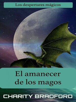 cover image of El amanecer de los magos (Los despertares mágicos Libro 2)